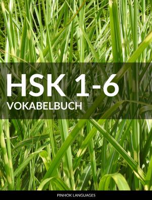 HSK 1-6 Vokabelbuch [HSK 2.0, 2012]